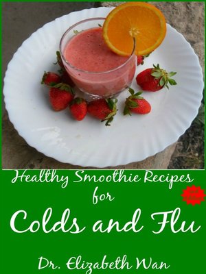 cover image of Healthy Smoothie Recipes for Colds and Flu